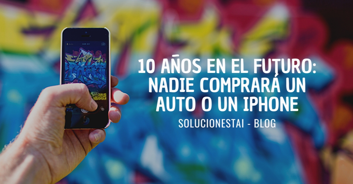 10 años en el futuro: Nadie comprará un auto o un iPhone
