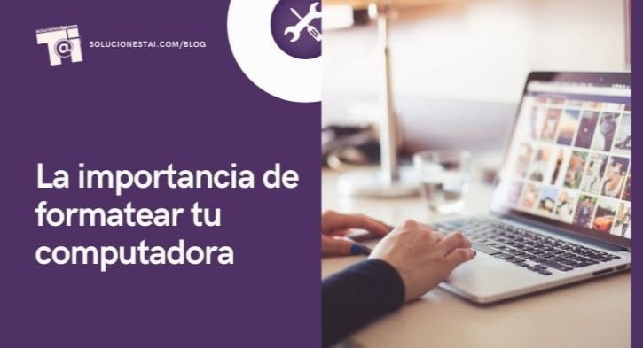 La importancia de formateo de una computadora